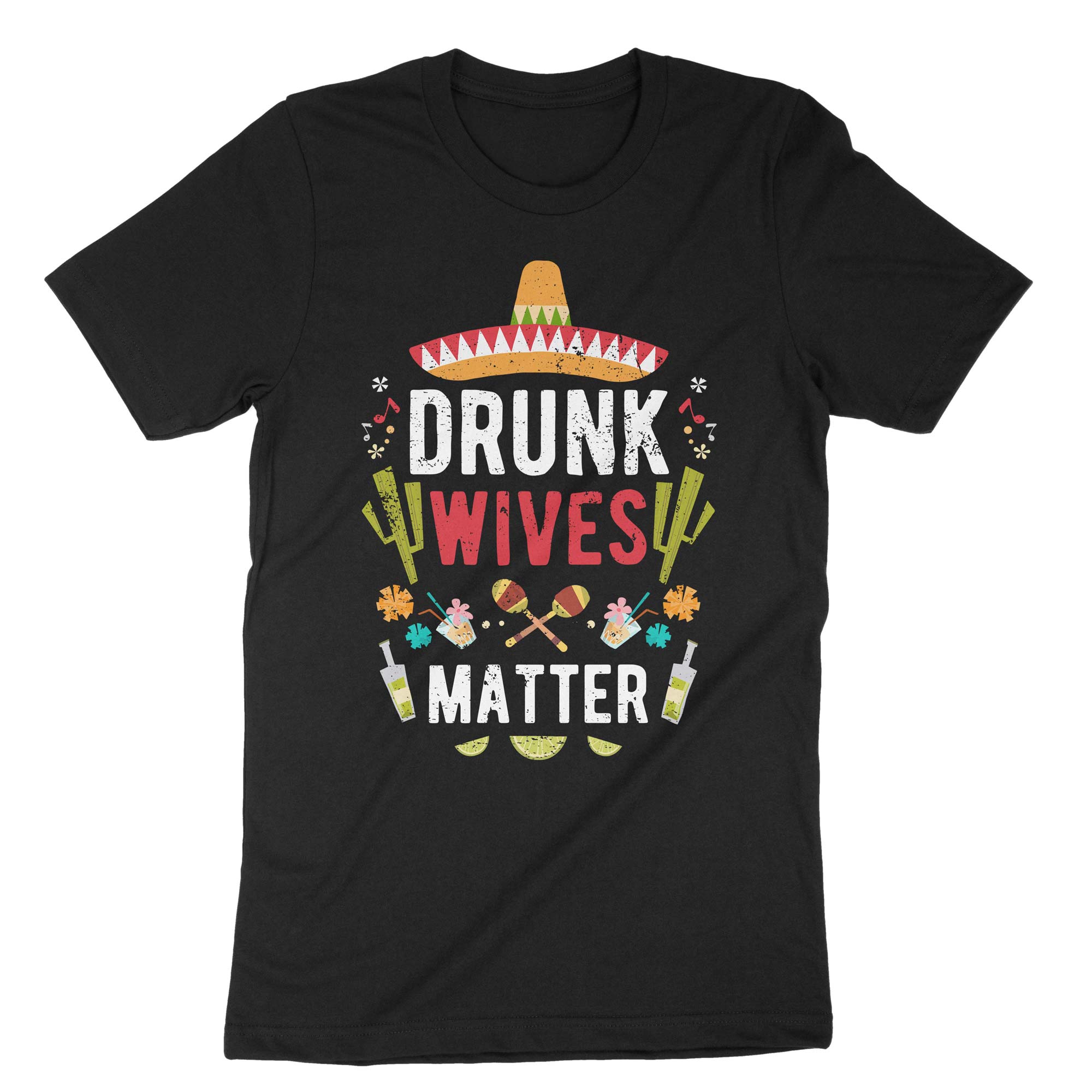 Drunk Wives Matter T-Shirt Funny Saying Men Women Tee