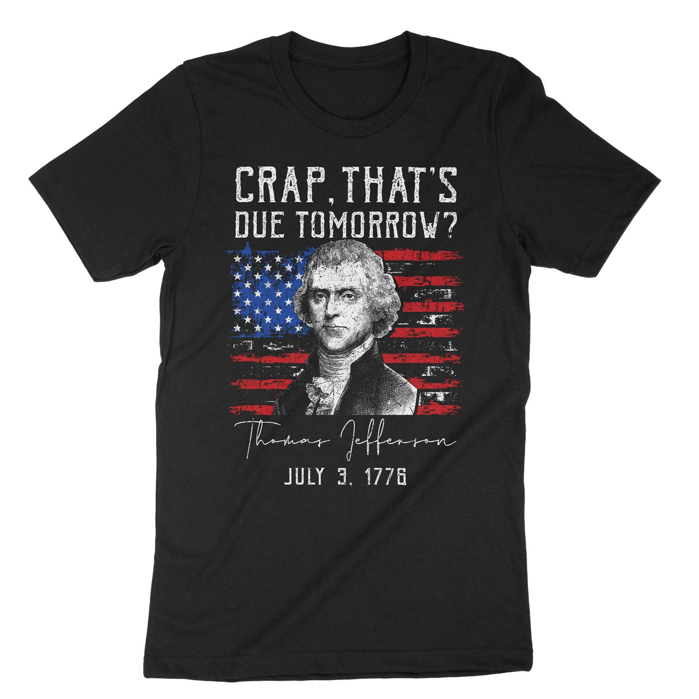 Black Crap Thats Due Tomorrow T-Shirt#color_black