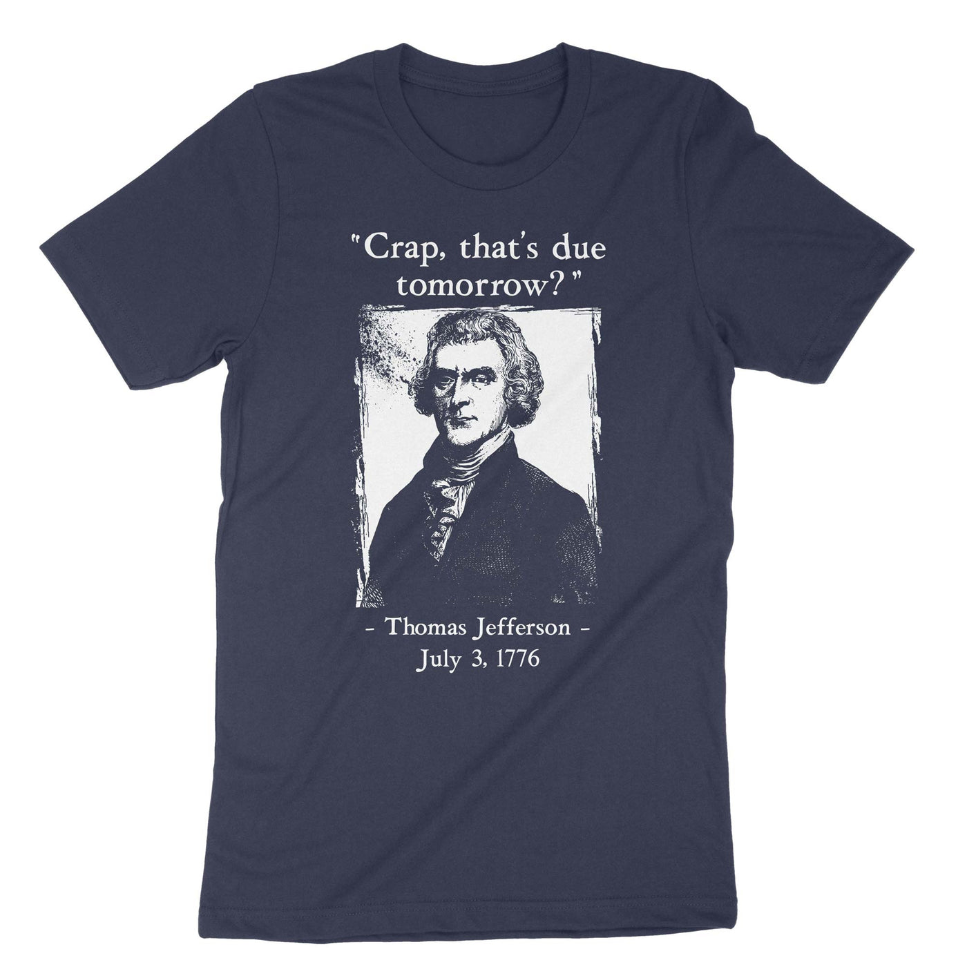 Navy Crap Thats Due Tomorrow T-Shirt#color_navy