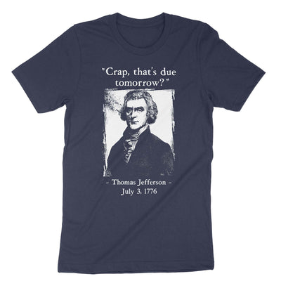 Navy Crap Thats Due Tomorrow T-Shirt#color_navy