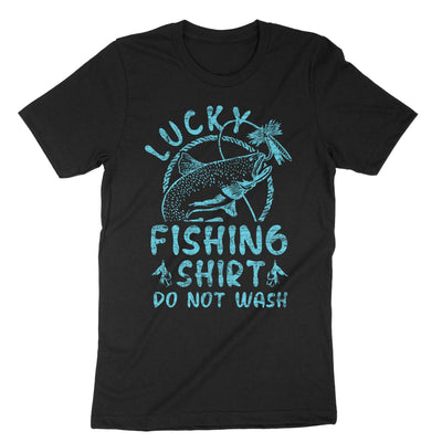 Black Lucky Fishing Shirt Do Not Wash T-Shirt#color_black
