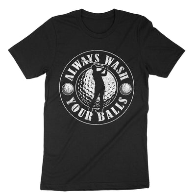 Black Always Wash Your Balls T-Shirt#color_black
