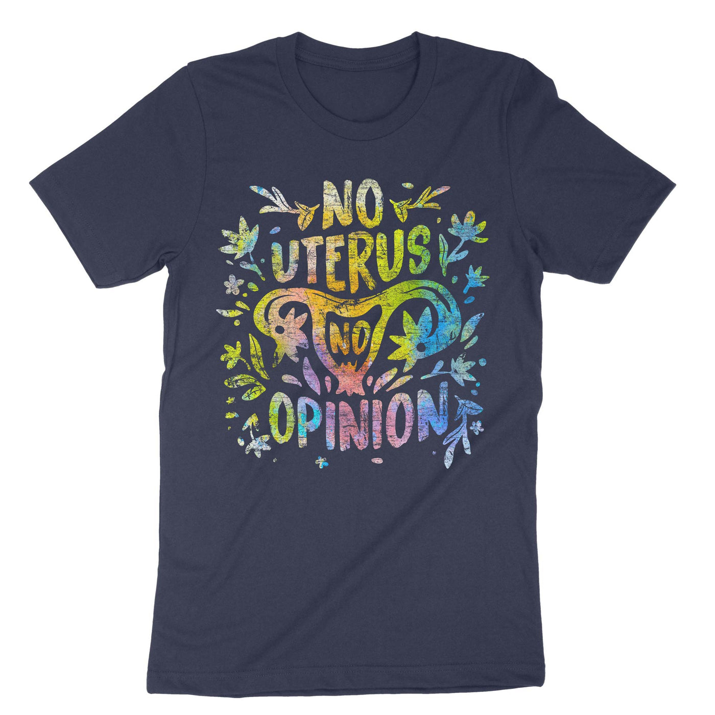 Navy No Uterus No Opinion T-Shirt#color_navy