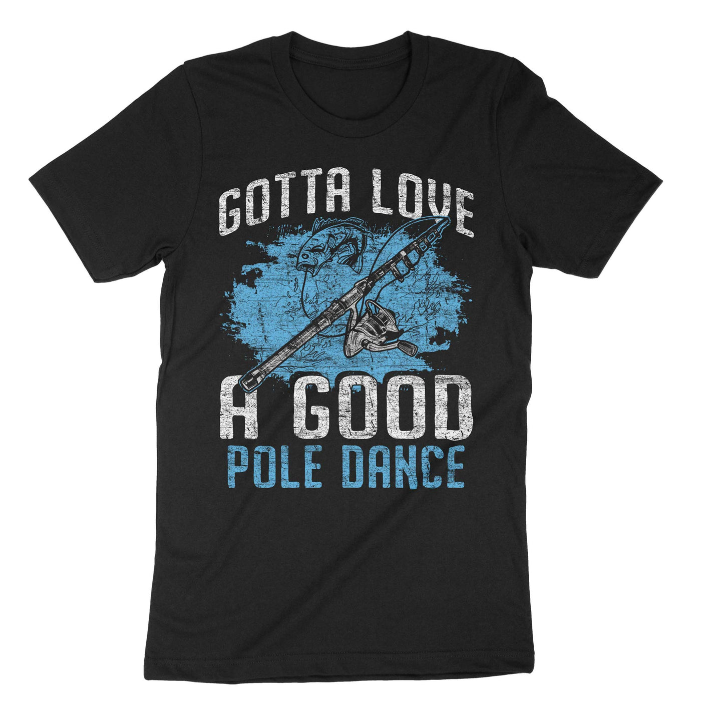 Black Gotta Love A Good Pole Dance T-Shirt#color_black