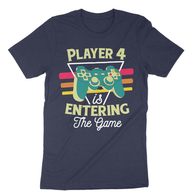 Navy Player 4 Is Entering The Game T-Shirt#color_navy