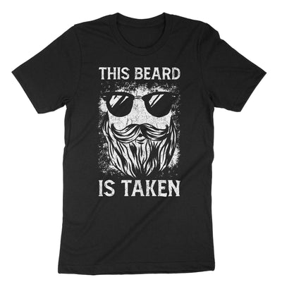 Black This Beard Is Taken T-Shirt#color_black