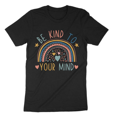 Black Be Kind To Your Mind T-Shirt#color_black