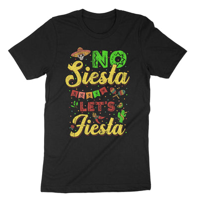 Black No Siesta Lets Fiesta T-Shirt#color_black