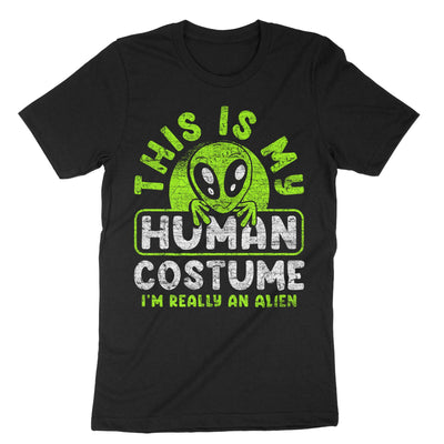 Black This Is My Human Costume Im Really An Alien T-Shirt#color_black
