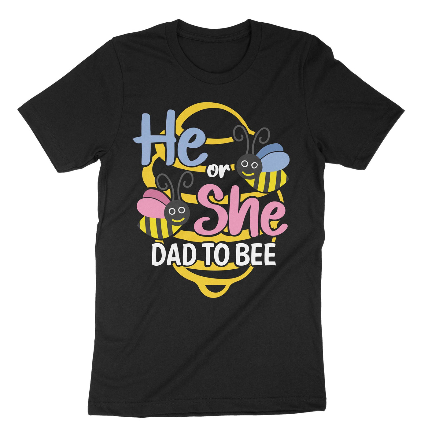 Black He Or She Dad To Bee T-Shirt#color_black