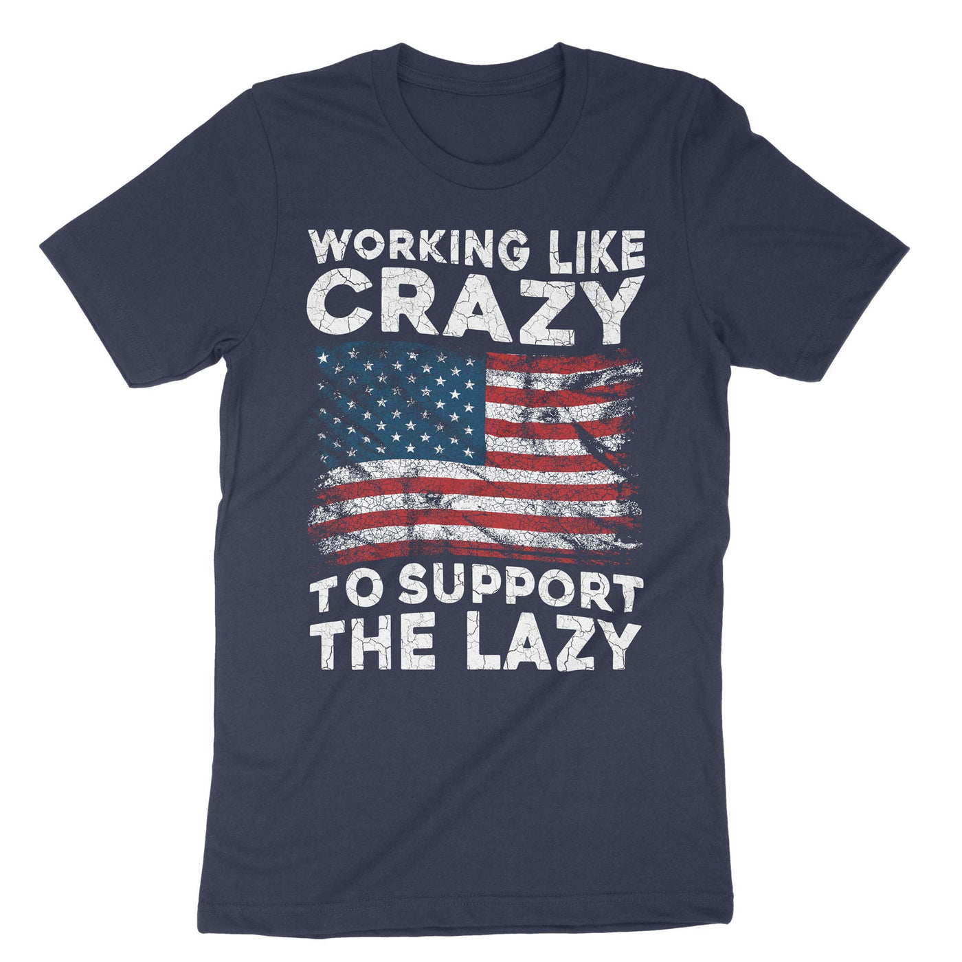 Navy Working Like Crazy To Support The Lazy T-Shirt#color_navy