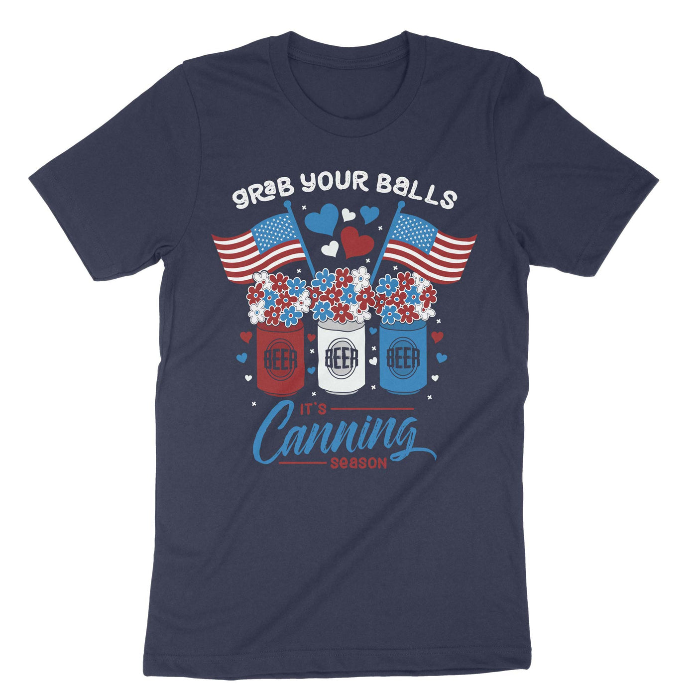 Navy Grab Your Balls Its Canning Season 4th July Beer Cans T-Shirt#color_navy