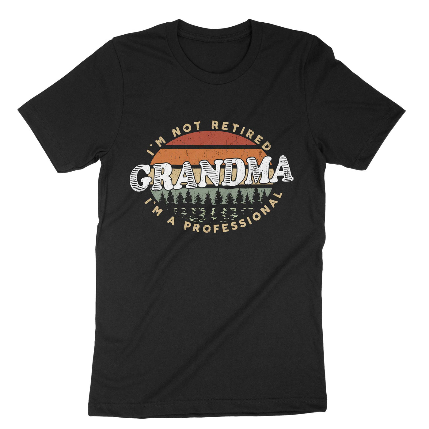 Black Im Not Retired Im A Professional Grandma T-Shirt#color_black