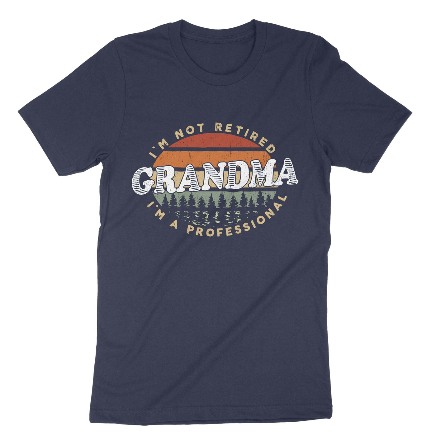 Navy Im Not Retired Im A Professional Grandma T-Shirt#color_navy