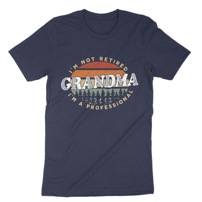 Navy Im Not Retired Im A Professional Grandma T-Shirt#color_navy