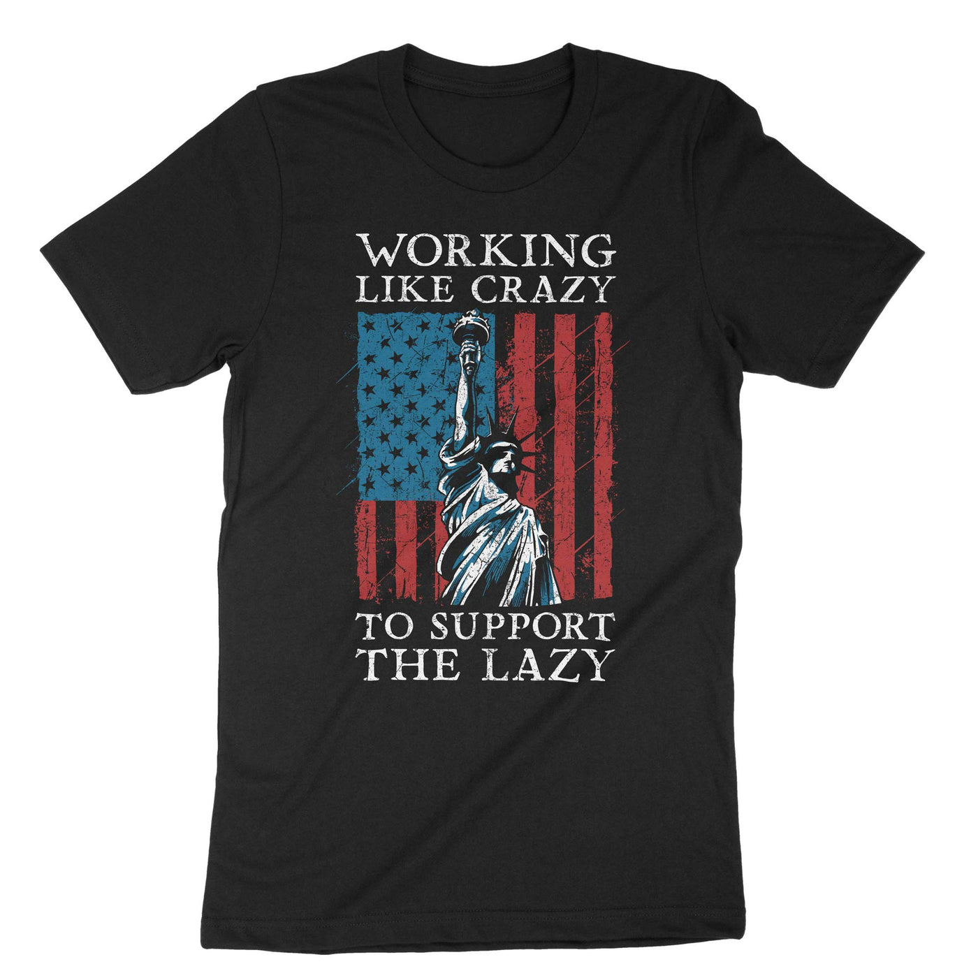 Black Working Like Crazy To Support The Lazy T-Shirt#color_black