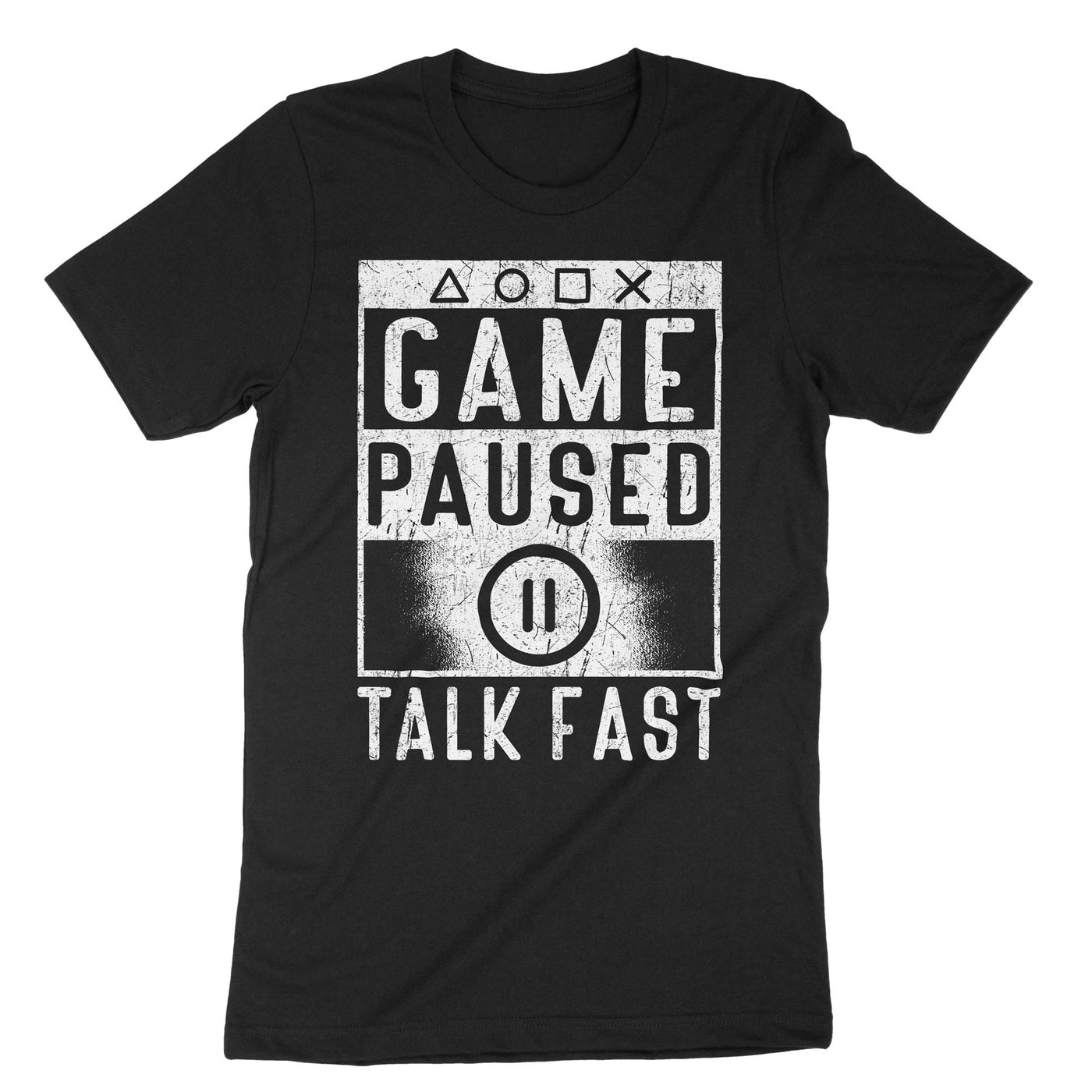 Black Game Paused Talk Fast T-Shirt#color_black