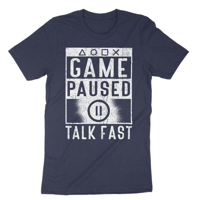 Navy Game Paused Talk Fast T-Shirt#color_navy