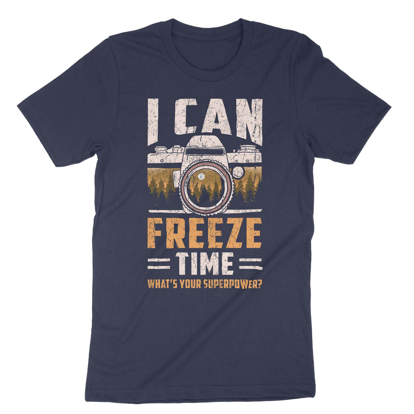 Navy I Can Freeze Time Whats Your T-Shirt#color_navy