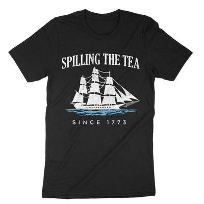 Black Spilling The Tea Since 1773 T-Shirt#color_black