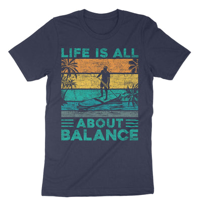 Navy Paddleboarder Life Is All About Balance T-Shirt#color_navy