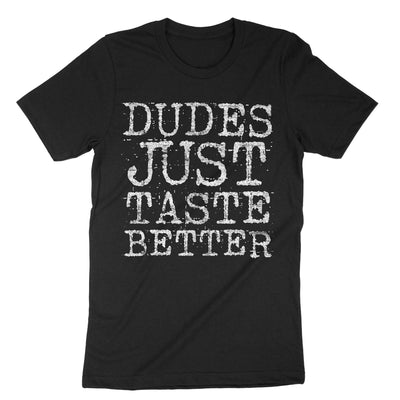 Black Dudes Just Taste Better T-Shirt#color_black