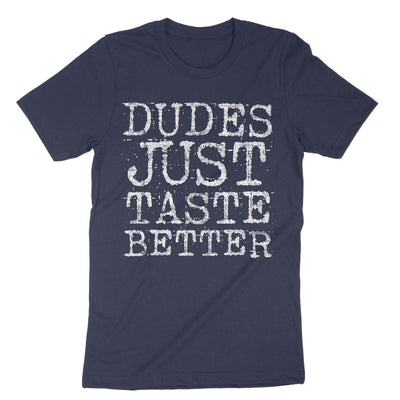 Navy Dudes Just Taste Better T-Shirt#color_navy