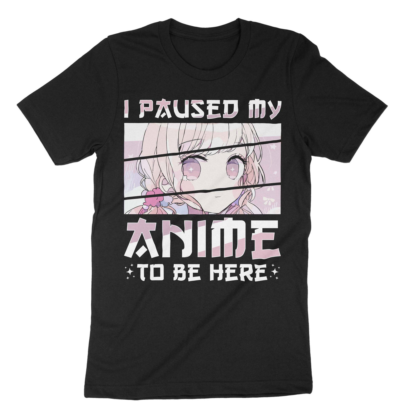 Black I Paused My Anime To Be Here T-Shirt#color_black