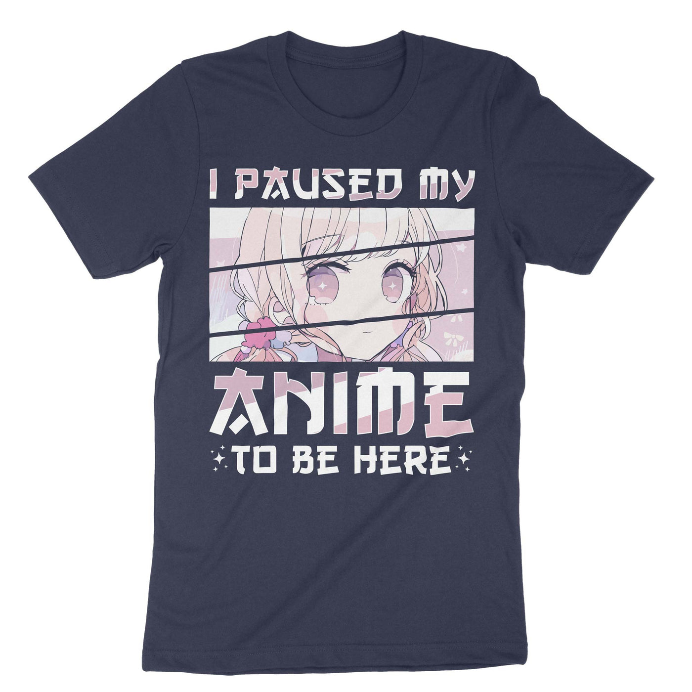 Navy I Paused My Anime To Be Here T-Shirt#color_navy