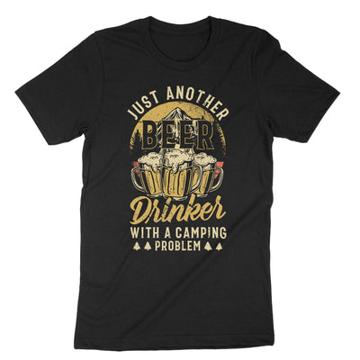 Black Just Another Beer Drinker With A Camping Problem T-Shirt#color_black