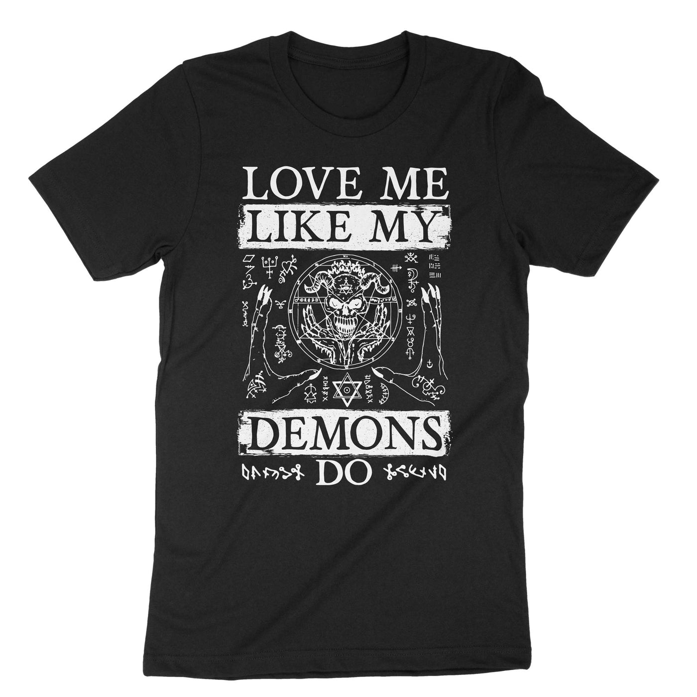 Black Love Me Like My Demons Do T-Shirt#color_black