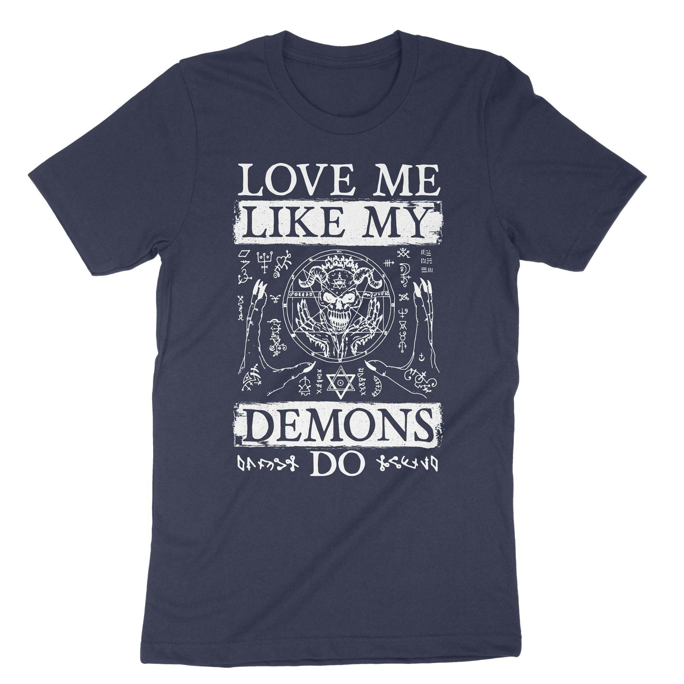 Navy Love Me Like My Demons Do T-Shirt#color_navy