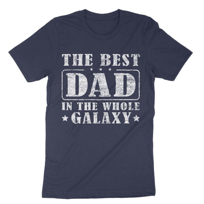 Navy The Best Dad In The Whole Galaxy T-Shirt#color_navy