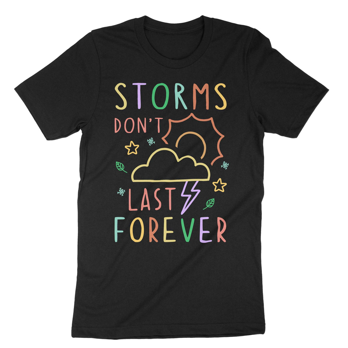 Black Storms Dont Last Forever T-Shirt#color_black