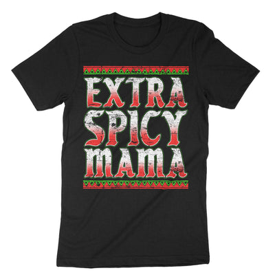 Black Extra Spicy Mama (Cinco De Maya) T-Shirt#color_black
