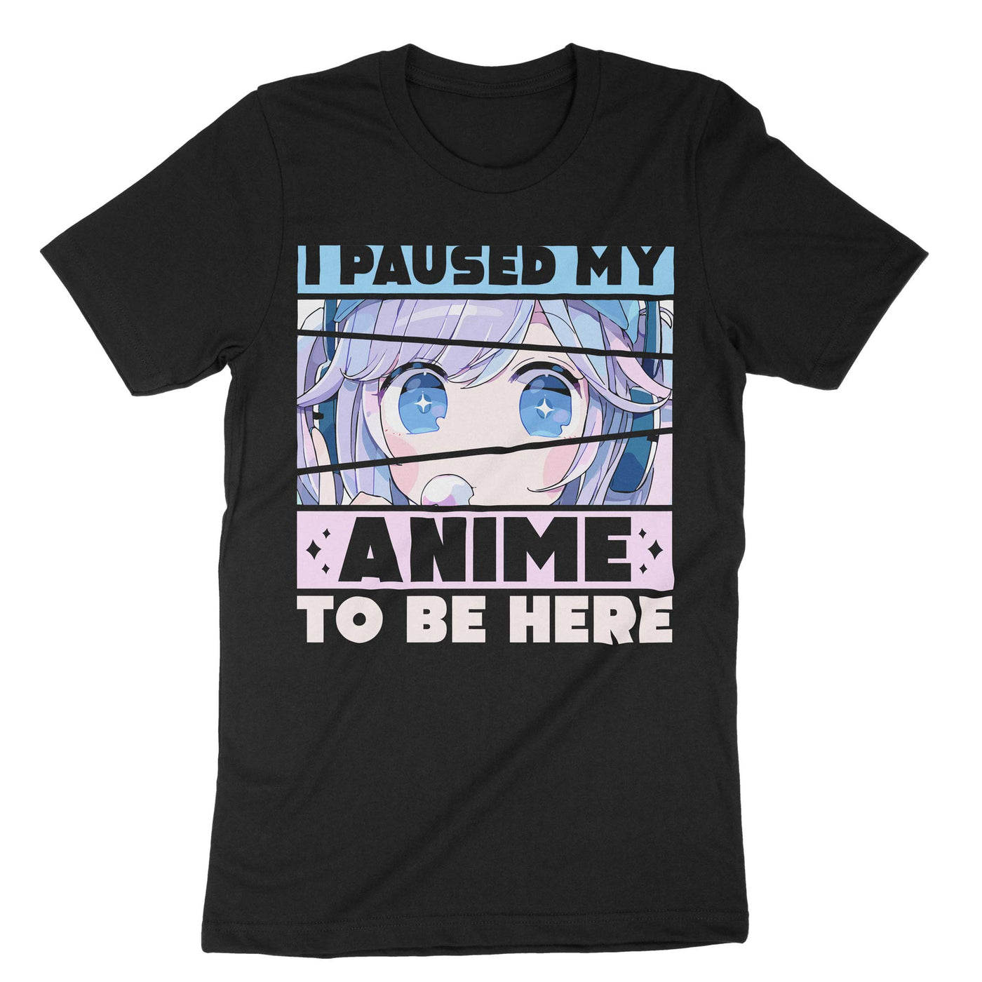 Black I Paused My Anime To Be Here T-Shirt#color_black