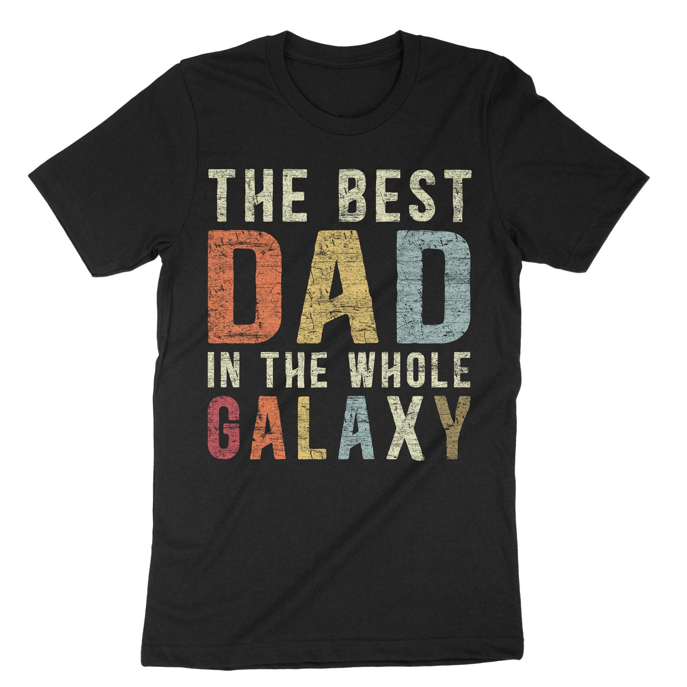 Black The Best Dad In The Whole Galaxy T-Shirt#color_black