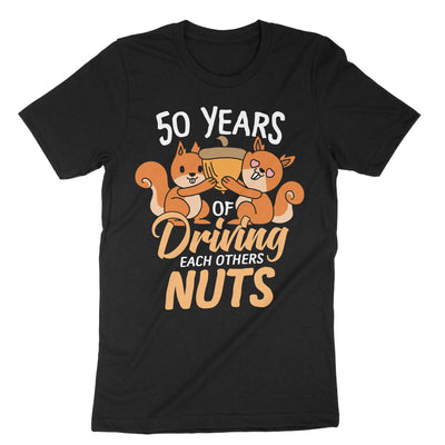 Black 50 Years Of Driving Each Other Nuts T-Shirt#color_black