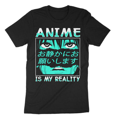Black Anime Is My Reality T-Shirt#color_black