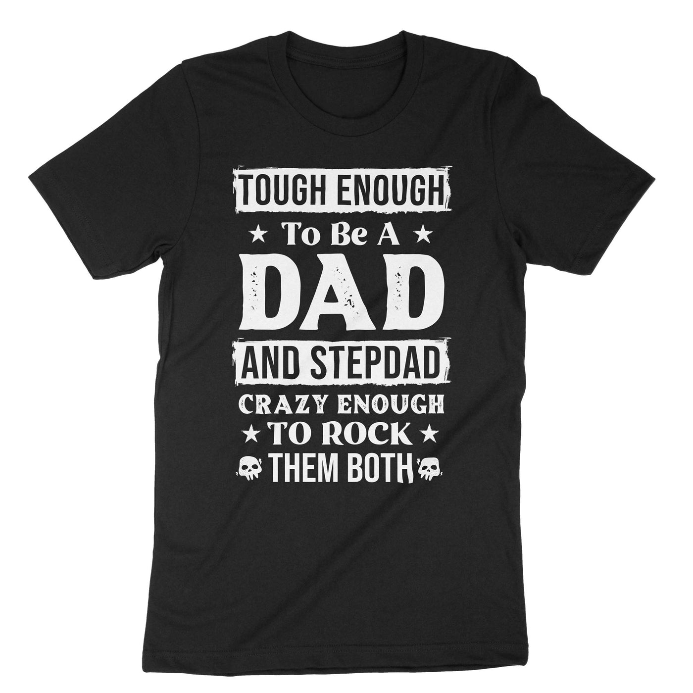 Black Dad And Stepdad T-Shirt#color_black