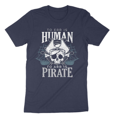 Navy To Err Is Human To Arr Is Pirate T-Shirt#color_navy
