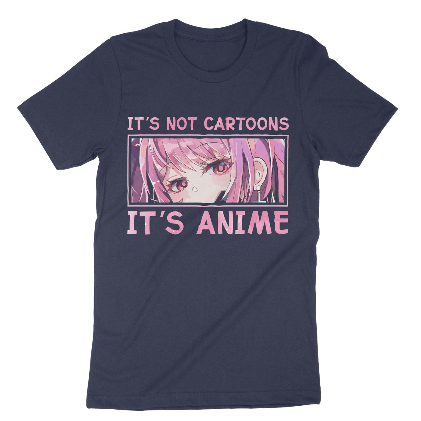 Navy Its Not Cartoons Its Anime T-Shirt#color_navy
