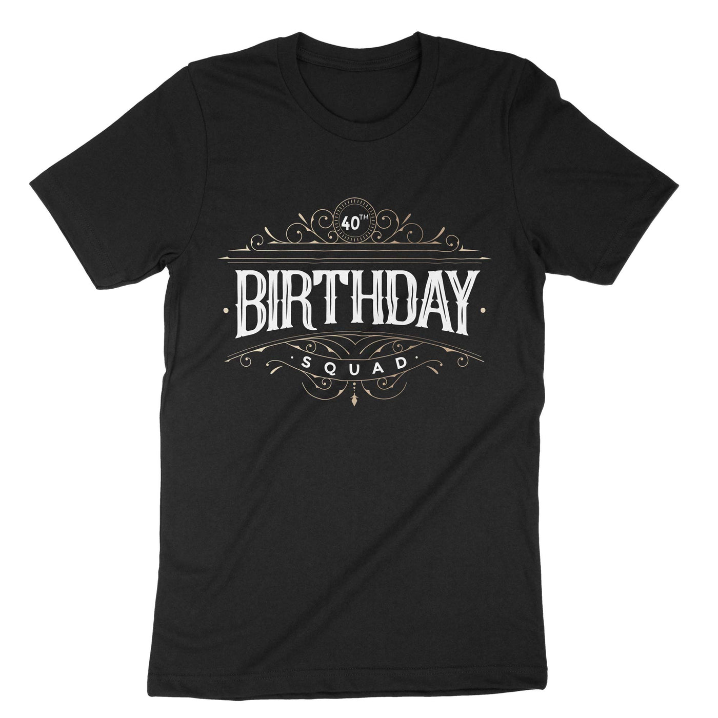 Black 40th Birthday Squad T-Shirt#color_black