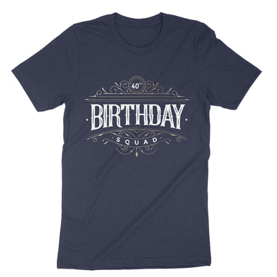 Navy 40th Birthday Squad T-Shirt#color_navy