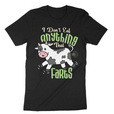 Black I Dont Eat Anything That Farts T-Shirt#color_black