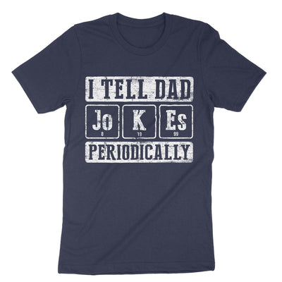 Navy I Tell Dad Jokes Periodically T-Shirt#color_navy