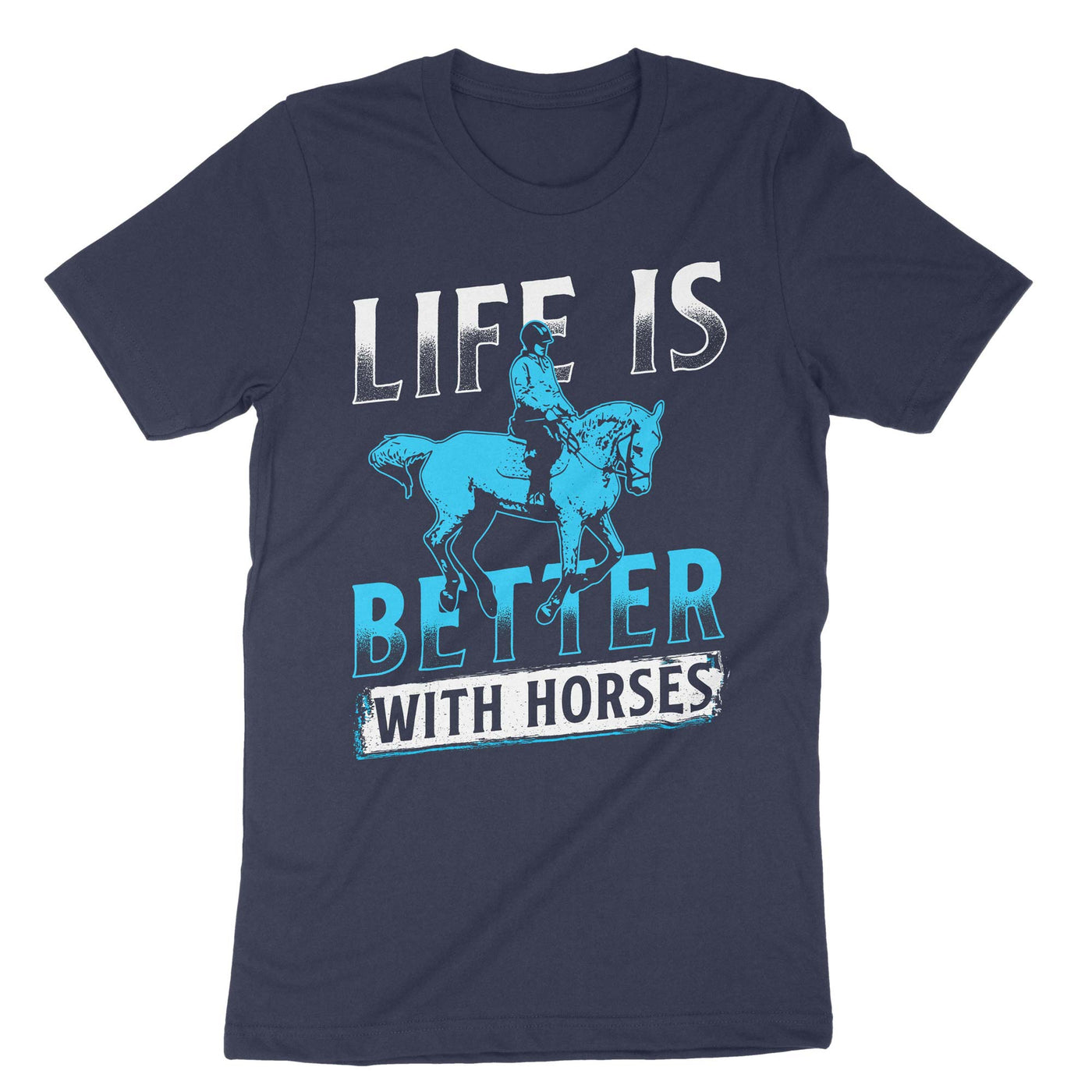 Navy Life Better Horses T-Shirt#color_navy