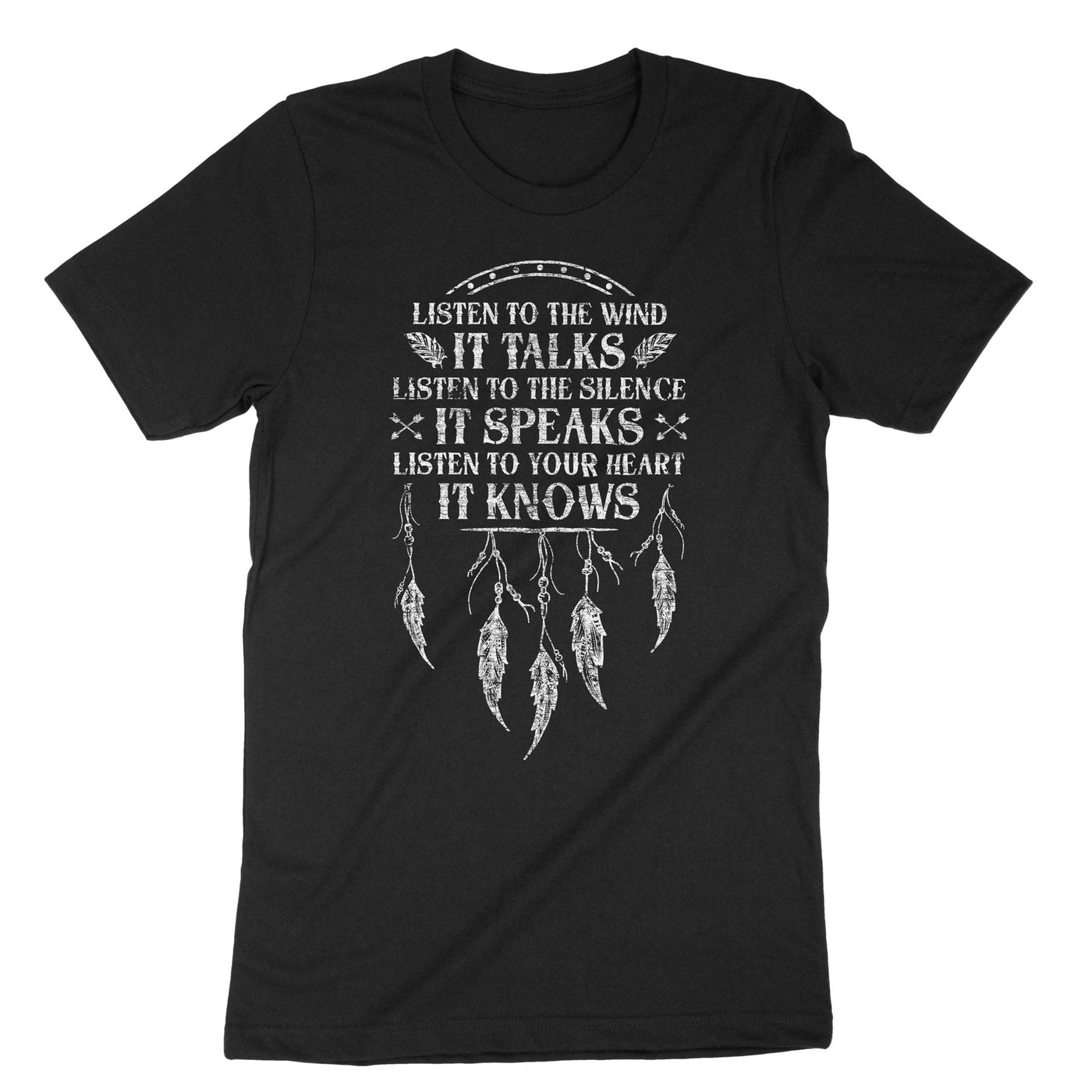 Black Listen To The Wind It Talks Listen To The Silence It Speaks Listen To Your Heart It Knows T-Shirt#color_black