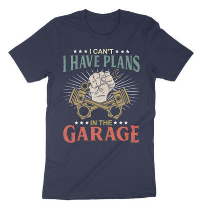 Navy I Cant I Have Plans In The Garage T-Shirt#color_navy