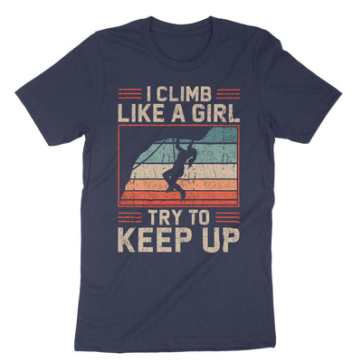 Navy Climb Like A Girl Try To Keep Up T-Shirt#color_navy